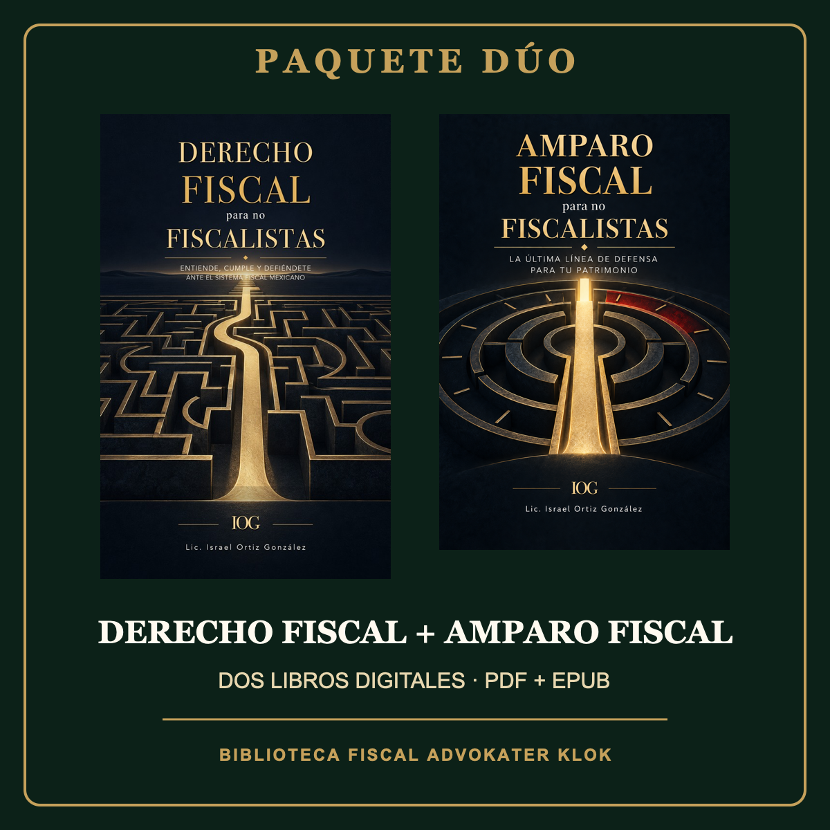 Paquete dúo Derecho Fiscal y Amparo Fiscal para no Fiscalistas